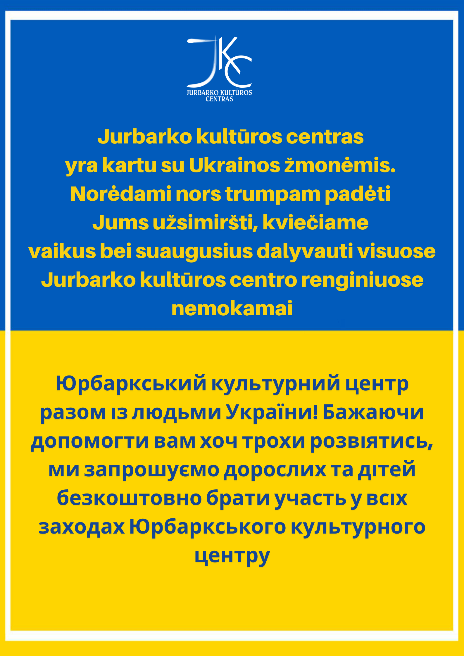 Jurbarko kultūros centrui rūpi Ukraina